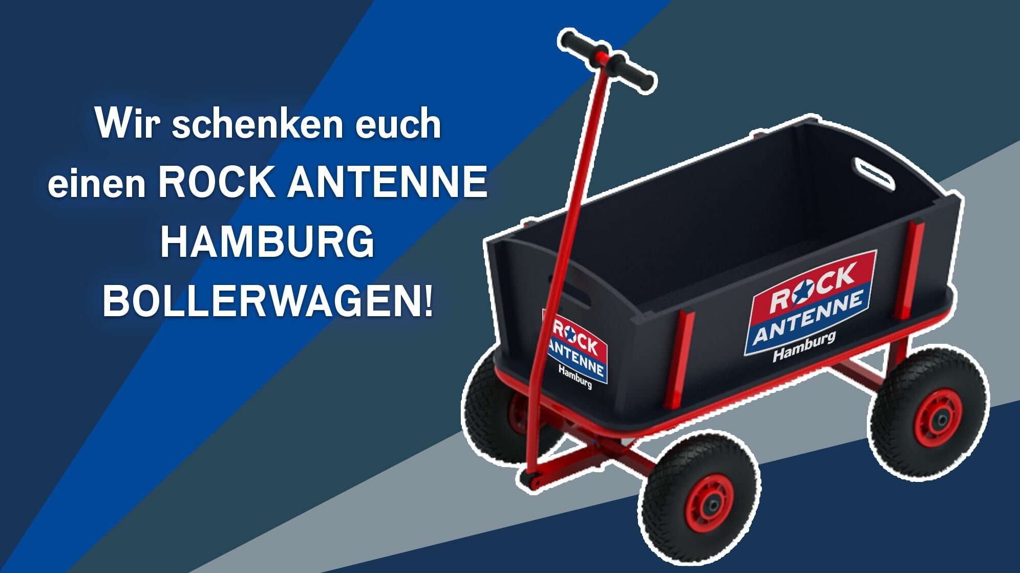 Bild des ROCK ANTENNE Hamburg Bollerwagens vor graphischem Hintergrund in verschiedenen Blautönen, dazu der Text Wir schenken euch einen ROCK ANTENNE Hamburg Bollerwagen!