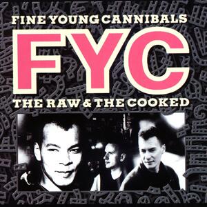 Fine Young Cannibals – She drives me crazy