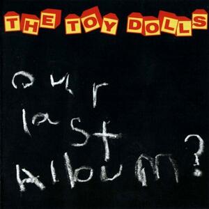 Toy Dolls – Final countdown