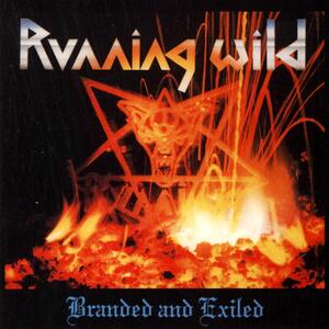 Running Wild – Branded and exiled