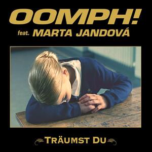 OOMPH! feat. Martha Jandova – Traeumst Du