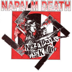 Napalm Death – Nazi punks fuck off