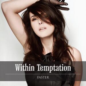 Within Temptation – Faster (unpl.)