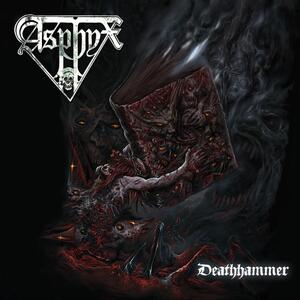 Asphyx – Deathhammer