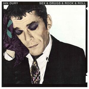 Ian Dury – Sex & drugs & rock n roll