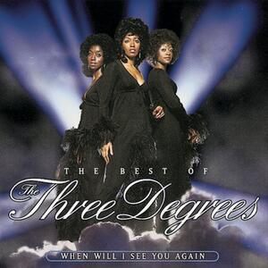 Three Degrees – When will I see you again