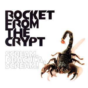 Rocket From The Crypt – Young livers