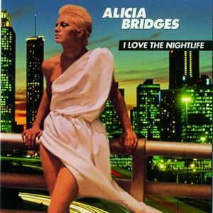 Alicia Bridges – I love the nightlife