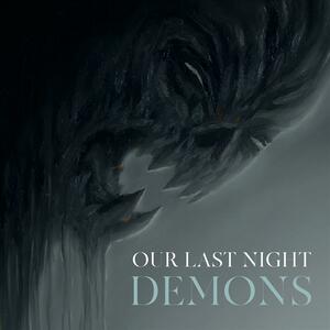 Our last night – Demons