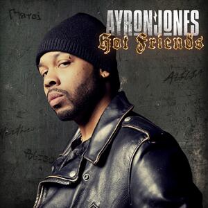 Ayron Jones – Hot Friends