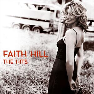Faith Hill – I need you