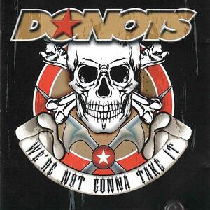 Donots – Were not gonna take it