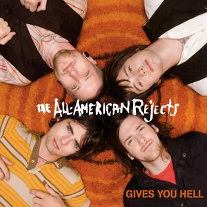All-American Rejects – Gives You Hell