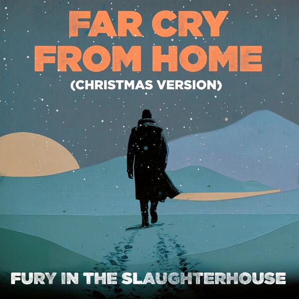 Far Cry From Home (Christmas Version)