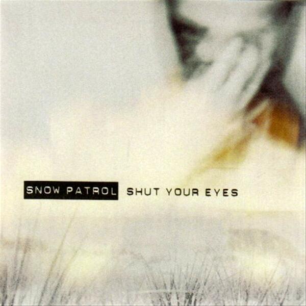Shut your eyes