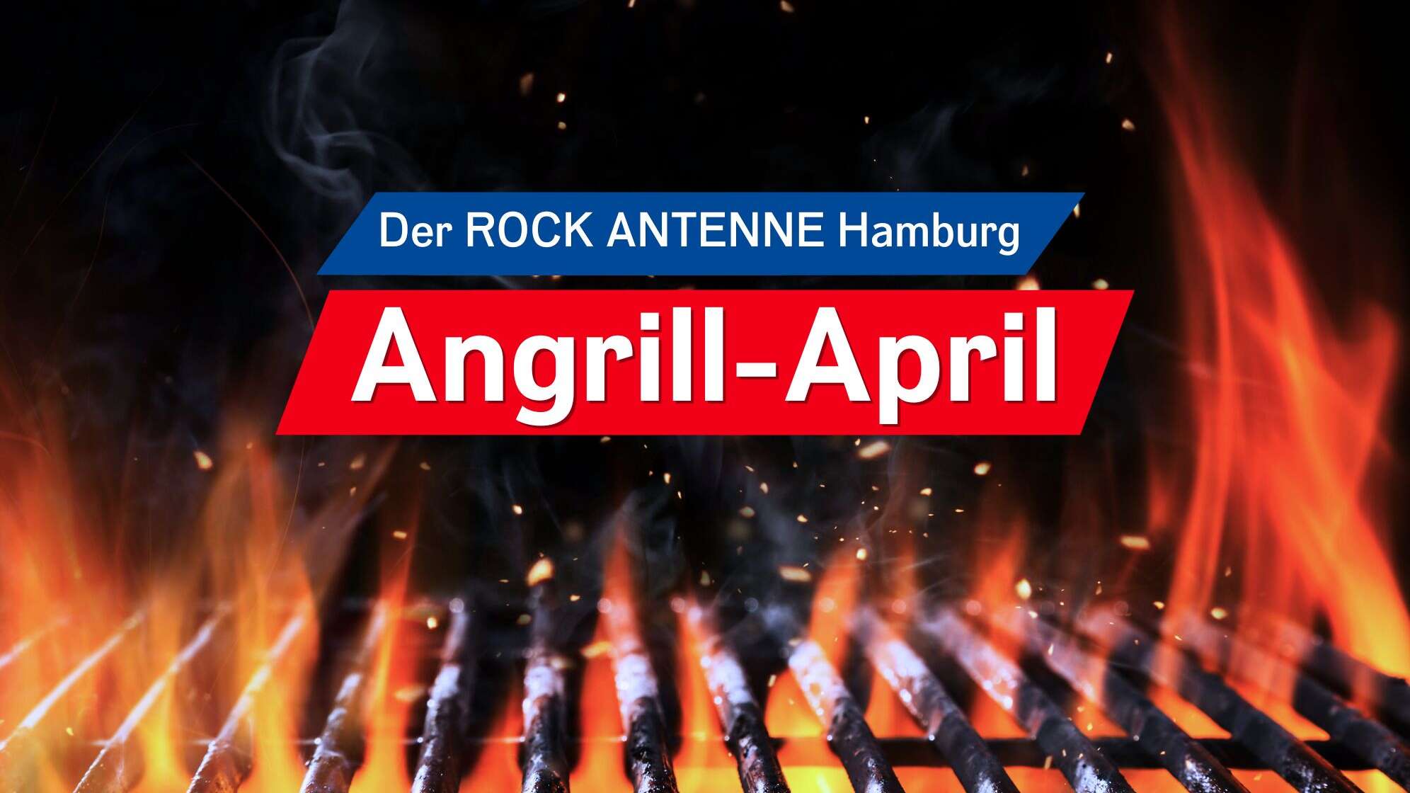 Foto eines Grillrosts mit durchscheinenden Flammen, dazu der Text: Der ROCK ANTENNE Hamburg Angrill-April