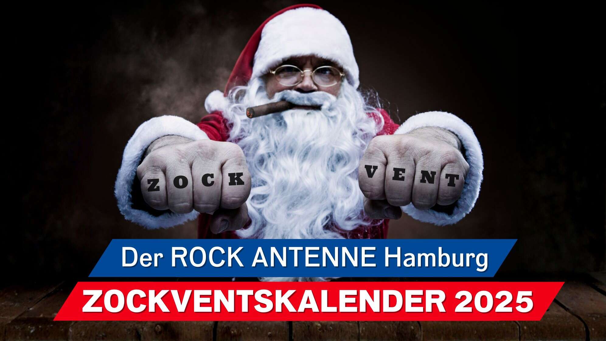 Santa Claus mit Zigarre und Knöcheltattoo "Zockvent", dazu der Text: Der ROCK ANTENNE Hamburg Zockventskalender