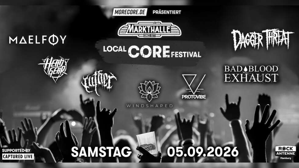 05.09.2026: Local Core Vol. 3 live in der Markthalle!