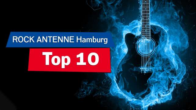 ROCK ANTENNE Hamburg Top 10: Mitvoten & sonntags Radio an!