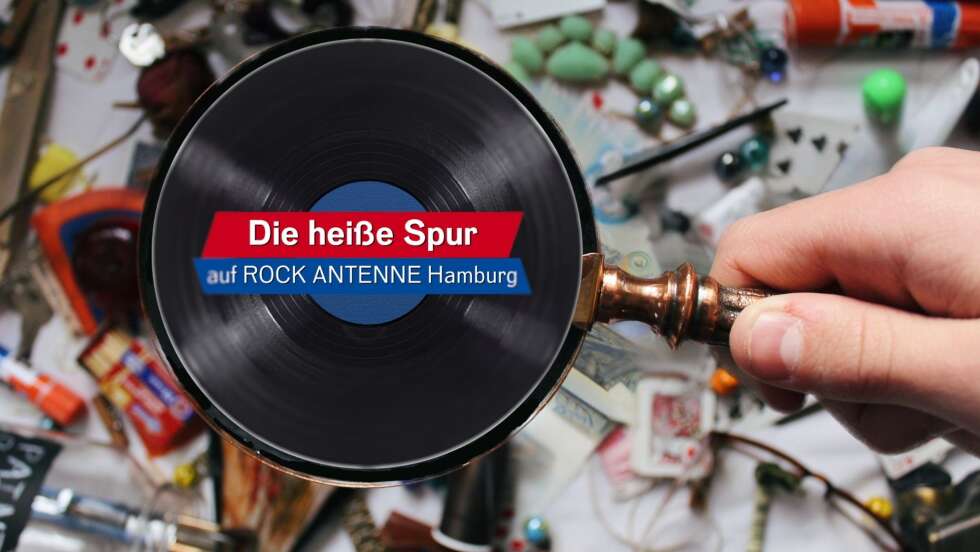 Die heiße Spur auf ROCK ANTENNE Hamburg– erkennst du den Rock-Hit zuerst?