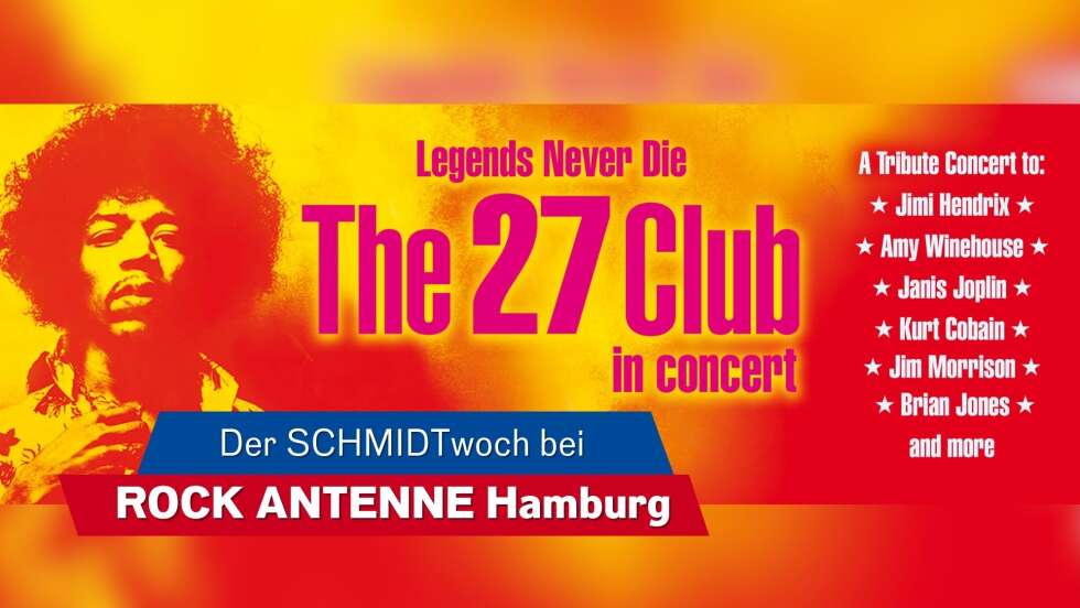 SCHMIDTwoch am 10.06.: Legends Never Die - The 27 Club in Concert!