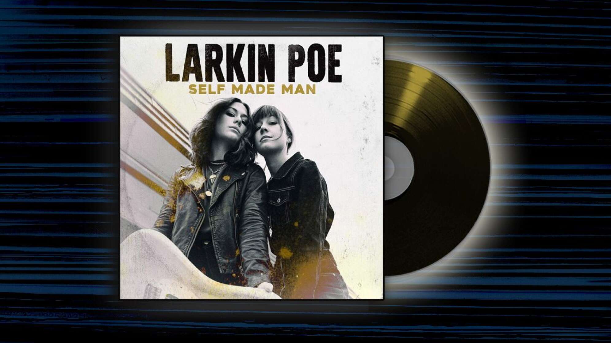 Album-Cover: Larkin Poe - Self Made Man