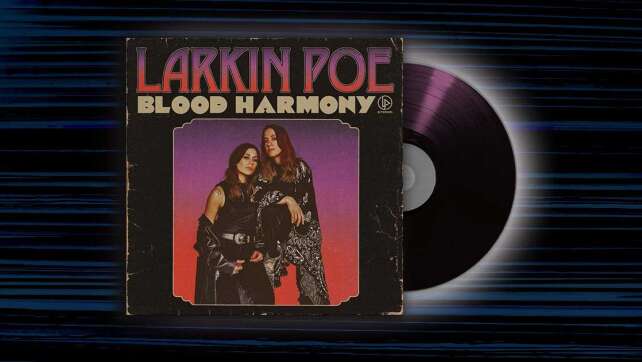 Larkin Poe - <em>Blood Harmony</em>