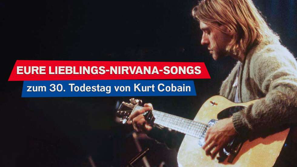 Zu Ehren von Kurt Cobain: Votet eure liebsten Nirvana-Songs!