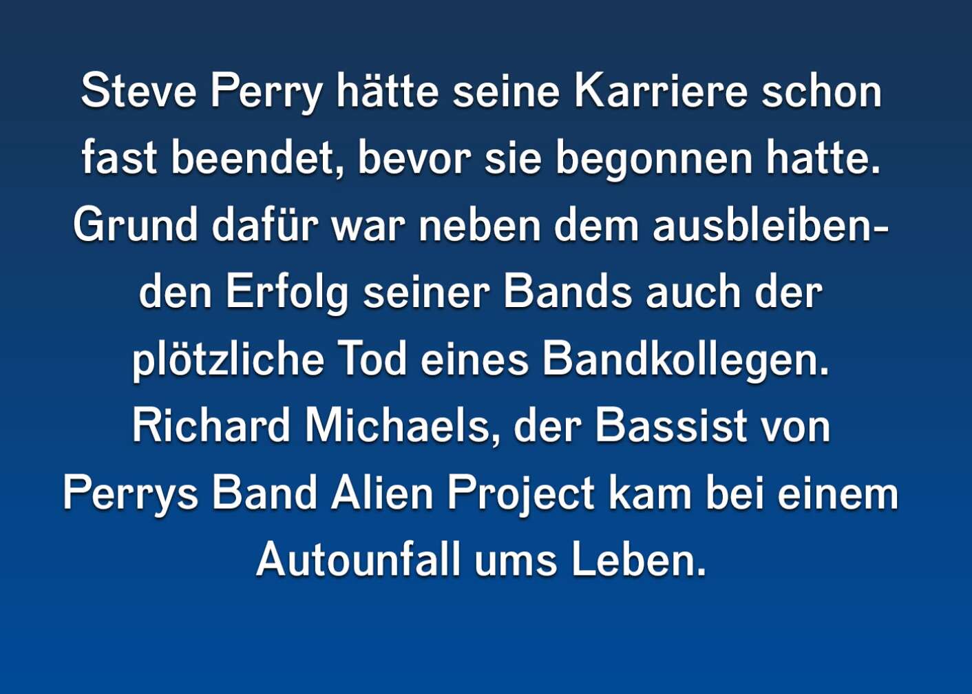 Fakt über Steve Perry als Fließtext